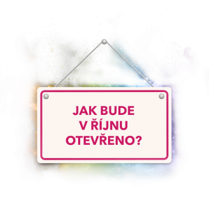 Cedule s nápisem "Jak bude v říjnu otevřeno?" na pozadí duhových barev.
